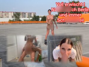 LilliePrivat Porno Video: Voll erwischt! Nackt durch Berlin und immer Schwanzgeil